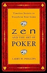 Trading-Psychologie erklärt und 18 hilfreiche Bücher für Trader (2025) Zen and the art of Poker - Larry Phillips