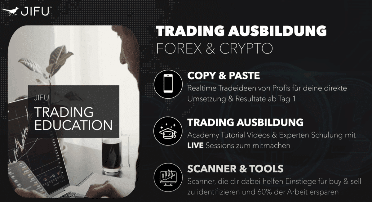 Die JIFU Academy umfasst Trading Ausbildungen, Scanner und diverse Handelstools