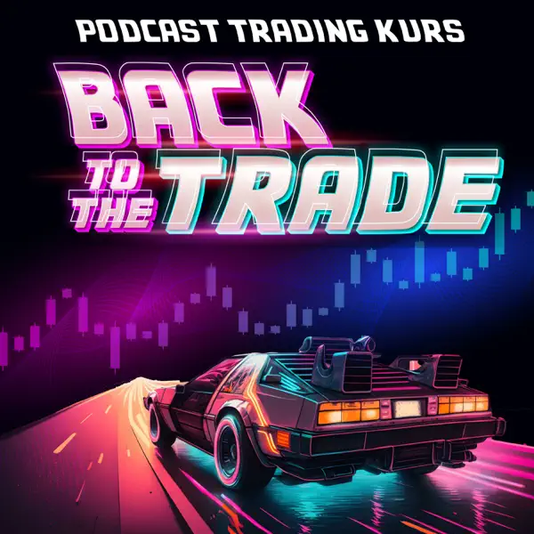 Die 7 besten Trading-Podcasts für erfolgreiches Trading (2025) back to the trade trading podcast