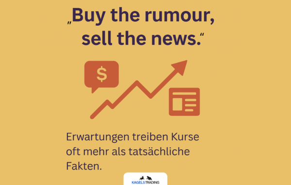 Die 8 bekanntesten Börsenweisheiten und ihre Bedeutung Börsenweisheiten: buy the rumour sell the news