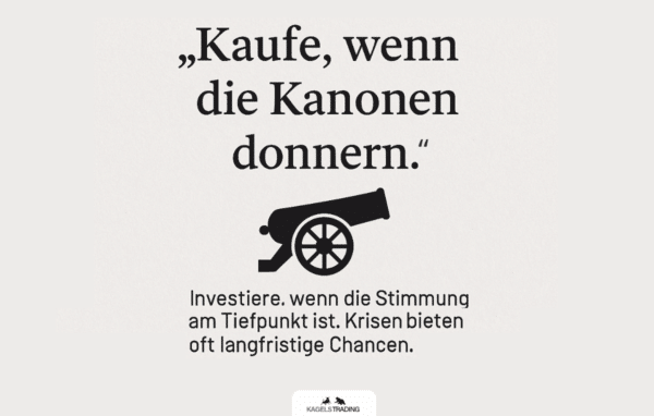 Die 8 bekanntesten Börsenweisheiten und ihre Bedeutung Börsenweisheiten Kaufe, wenn die Kanonen donnern.