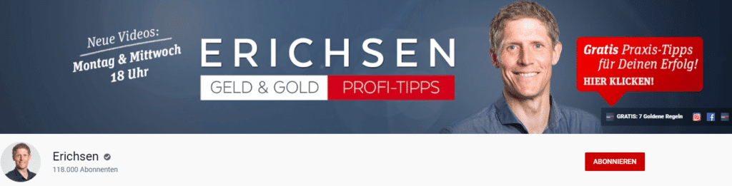 Lars Erichsen - Tradermacher & Rendite Spezialist mit einem der größten YouTube Kanäle für aktive Anleger (2025) YouTube-Kanalbanner von Lars Erichsen mit dem Titel "Erichsen – Geld & Gold Profi-Tipps". Hinweis auf neue Videos montags und mittwochs um 18 Uhr. Rechts ein Bild von Lars Erichsen mit einem roten Button für Gratis-Praxis-Tipps. Unten der Kanalname mit 118.000 Abonnenten und ein roter "Abonnieren"-Button.