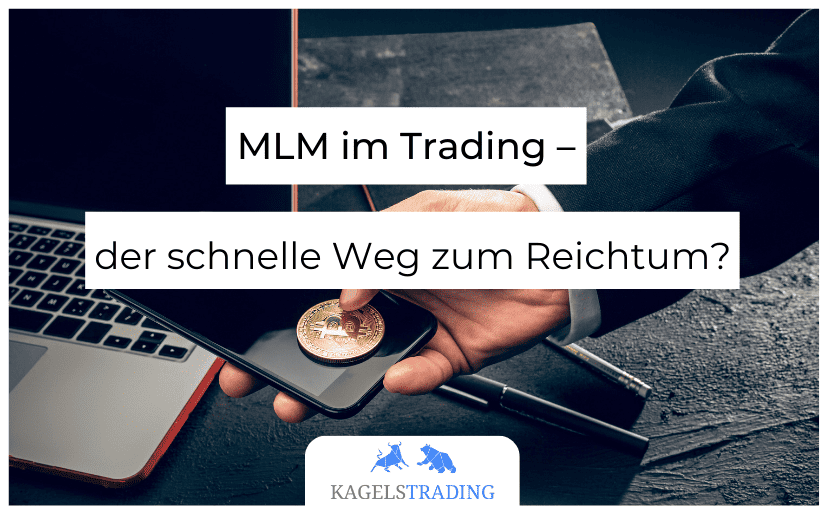 MLM im Trading