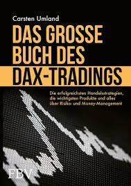 DAX-Trading - der ultimative Guide für Anfänger (2025) Das große Buch des DAX-Tradings