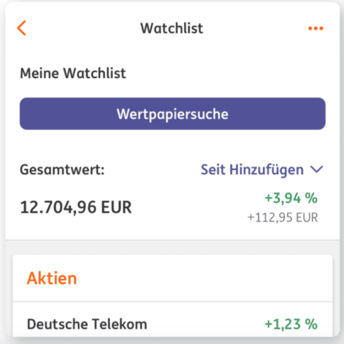 Die ING DiBa Watchlist: Top oder Flop? ING-DiBa Watchlist in der App-Ansicht, Stand 17.05.2023. Die Watchlist zeigt einen Gesamtwert von 12.704,96 EUR mit einer positiven Entwicklung von +3,94 % (+112,95 EUR) seit der Hinzufügung. Die Wertpapiersuche ist über eine Schaltfläche verfügbar. Unter der Kategorie 'Aktien' wird die Deutsche Telekom mit einer Wertentwicklung von +1,23 % gelistet.