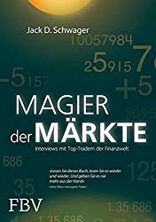Die besten Trading Bücher im Überblick - technische Analyse, Strategien, Indikatoren und mehr (2025) Trading Bücher von Jack Schwager Magier der Märkte