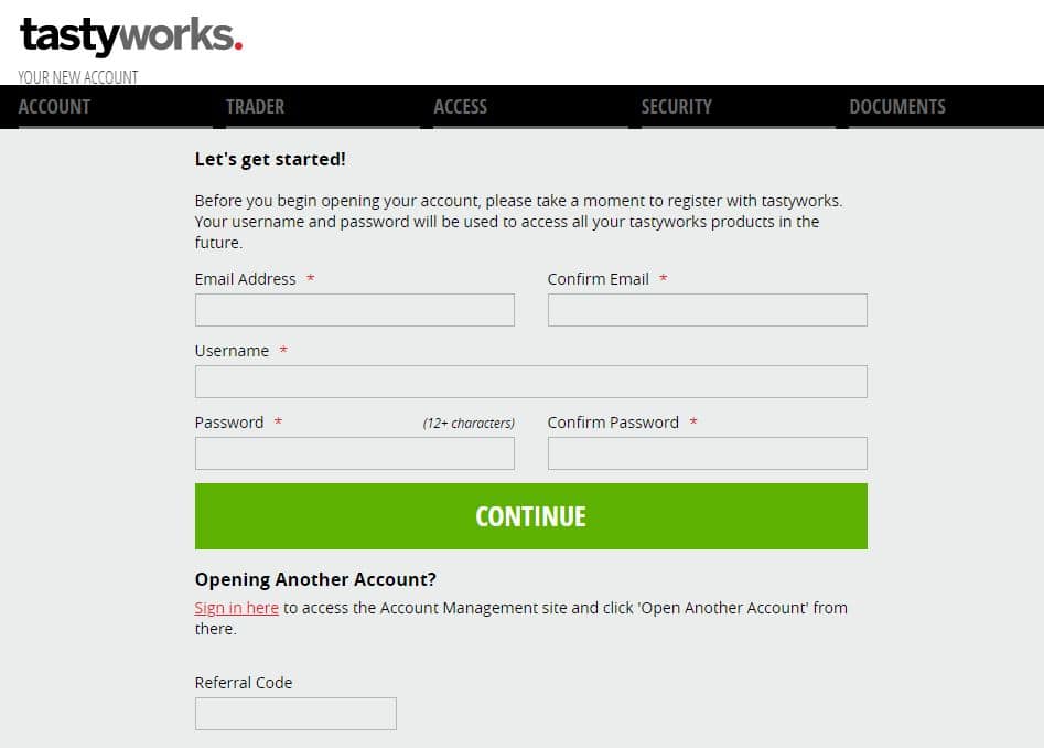Tastytrade Erfahrungen - Optionen und Futures (2025) Screenshot des Startbildschirms zur Kontoeröffnung bei Tastytrade. Das Formular enthält Eingabefelder für E-Mail-Adresse, Benutzername und Passwort (mindestens 12 Zeichen), jeweils mit Bestätigungsfeldern. Ein grüner „Continue“-Button leitet den Prozess fort. Unten gibt es einen Link für Nutzer, die bereits ein Konto haben, sowie ein Feld für einen Referral-Code. Die Navigation oben umfasst die Bereiche Account, Trader, Access, Security und Documents.